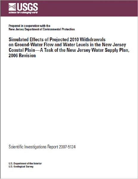 Simulated Effects of Projected 2010 Withdrawals on Ground-Water Flow and Water Levels in the New Jersey Coastal Plain—A Task of the New Jersey Water Supply Plan, 2006 Revision