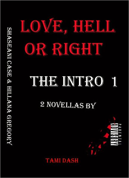 Love, Hell Or Right...The Intro