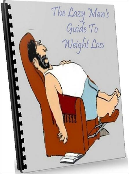 eBook about Weight Loss - The Lazy Mans Guide To Weight Loss - My blood pressure and pulse rate were both very high...