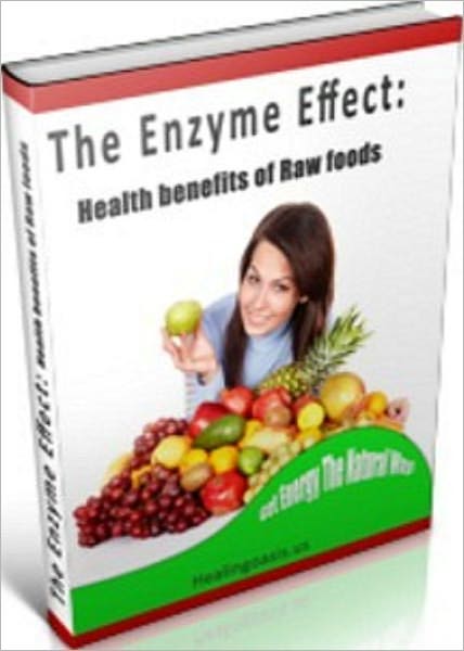 Healthy Living eBook - The Enzyme Effect - how can the body also make enough enzymes to run the brain, heart, kidneys, lungs, muscles and other organs and tissues?