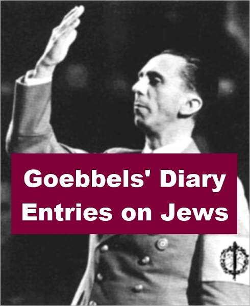 Goebbels' Diary Entries on Jews