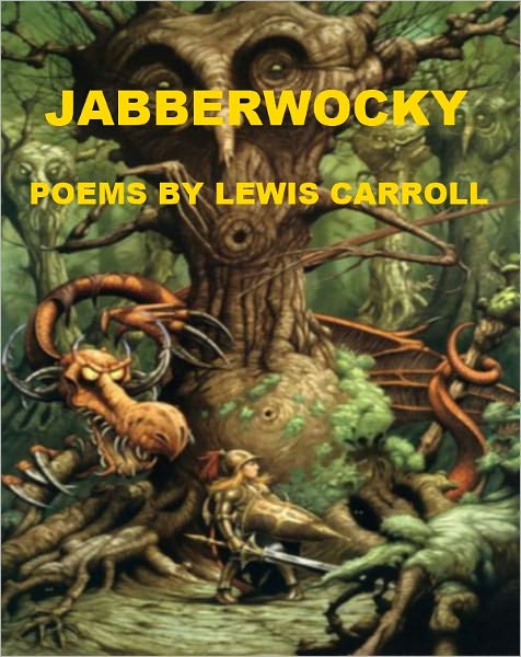 Jabberwocky - Poems by Lewis Carroll
