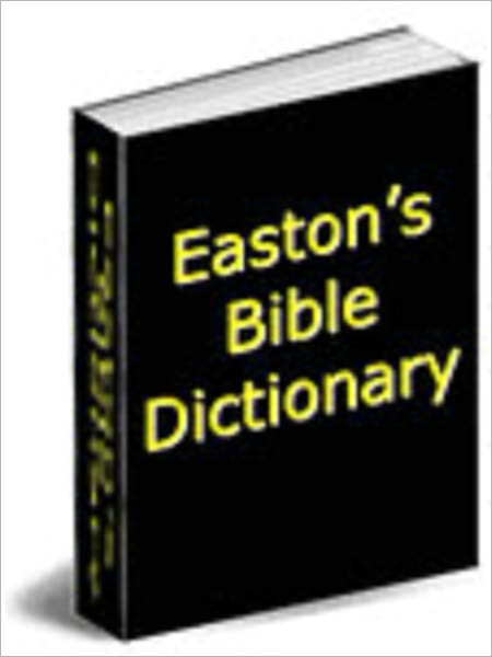 Easton's Bible Dictionary