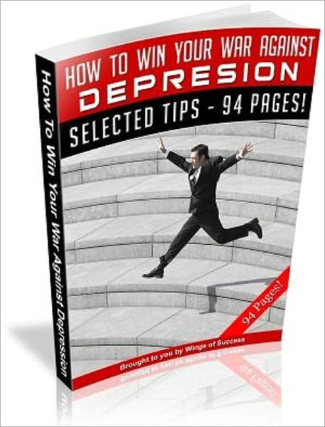 How To Win Your War Against Depression