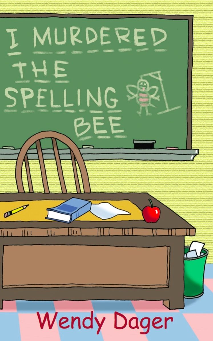 I Murdered the Spelling Bee