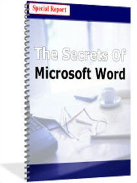 The Secrets of Microsoft Word