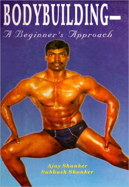 Body Building—A Beginner’s Approach
