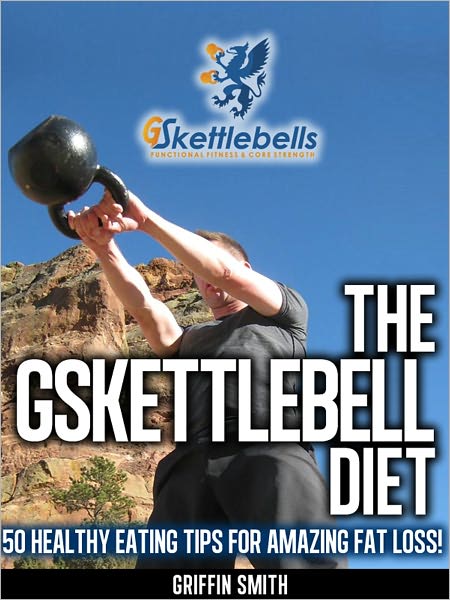 The GSkettlebell Diet