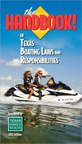 The Handbook of Texas Boating Laws and Responsibilities