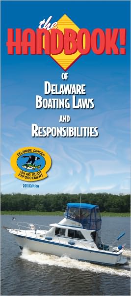 The Handbook of Delaware Boating Laws and Responsibilities