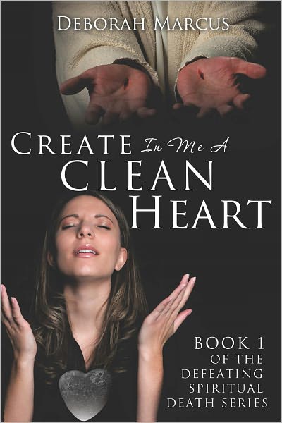 Create In Me A Clean Heart