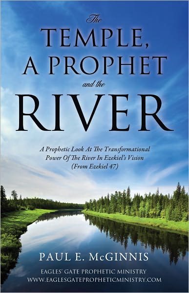 THE TEMPLE, A PROPHET AND THE RIVER