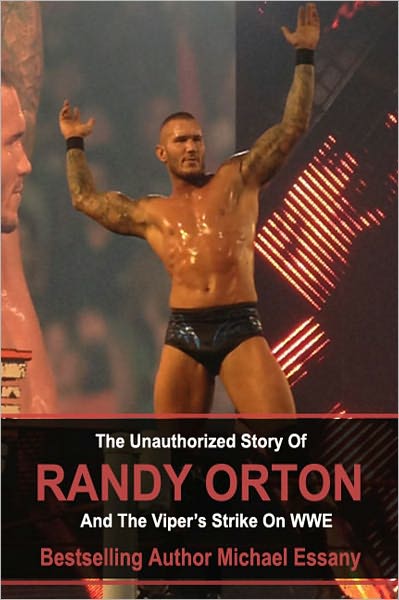 The Unauthorized Story of Randy Orton and The Viper's Strike on WWE