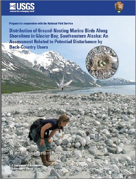 Distribution of Ground-Nesting Marine Birds Along Shorelines in Glacier Bay, Southeastern Alaska: An Assessment Related to Potential Disturbance by Back-Country Users