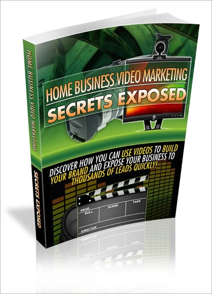Home Business Video Marketing Secrets Exposed - Discover How You Can Use Videos To Build Your Brand And Expose Your Business To Thousands Of Leads Quickly!