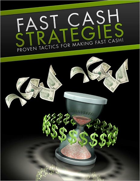 Fast Cash Strategies