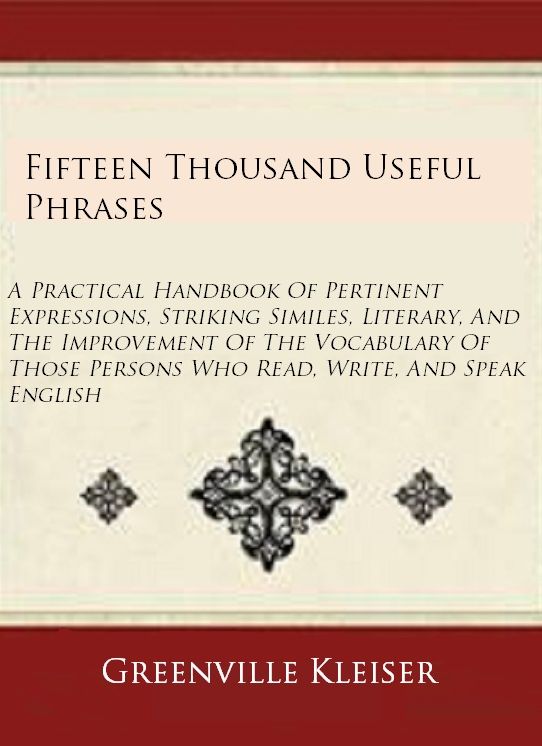 Fifteen Thousand Useful Phrases