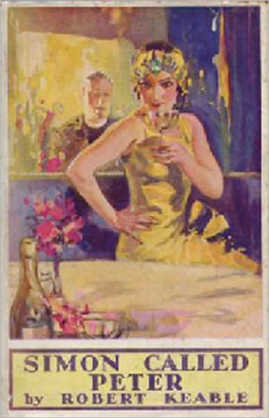 Simon Called Peter: A War, Romance, Banned Books Classic By Robert Keable! AAA+++