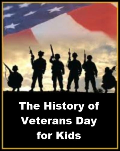 The History of Veterans Day for Kids