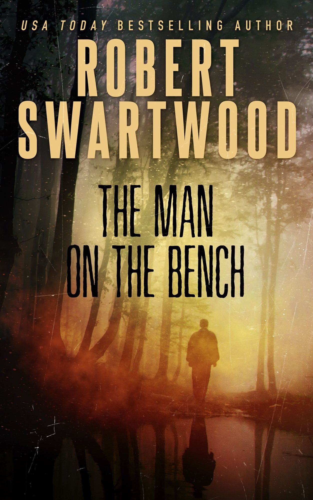 The Man on the Bench (Novella): A Tale of Suspense
