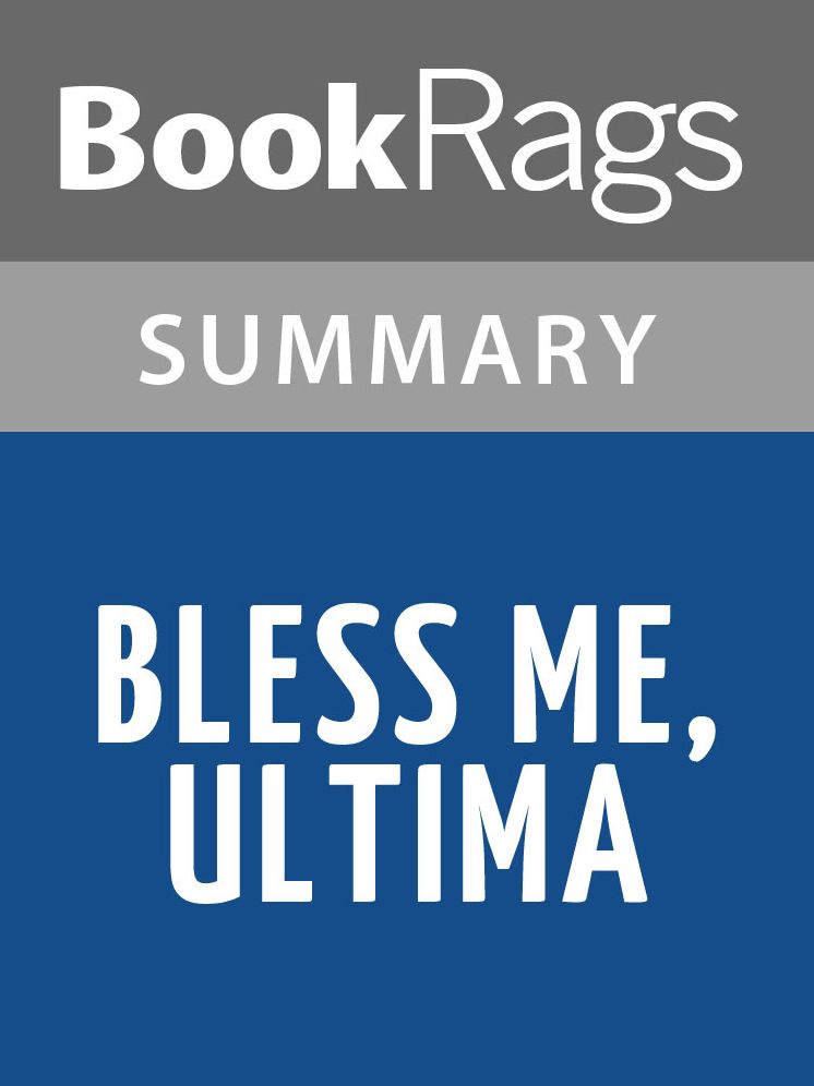 Bless Me, Ultima by Rudolfo Anaya l Summary & Study Guide