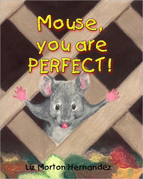 Mouse, you are PERFECT!