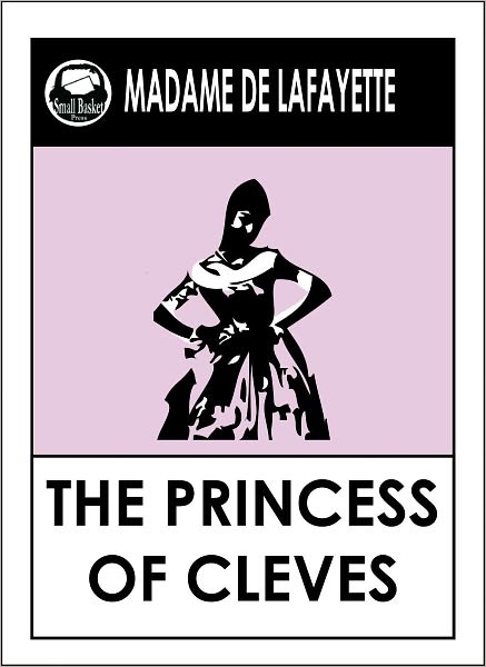 The Princess of Cleves English version of La Princesse de Clèves