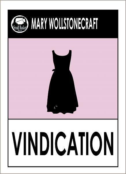 VINDICATION OF THE RIGHTS OF WOMAN by Mary Wollstonecraft Shelley (Mary Wollstonecraft Shelley Greatest Works #4) by Mary Shelley