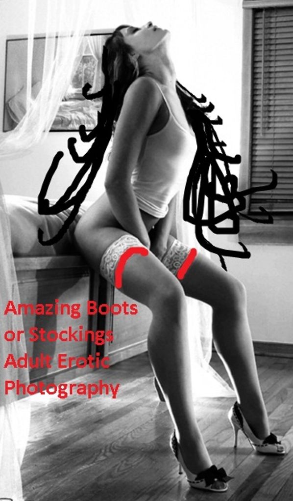 Nude: Amazing Boots or Stockings Adult Erotic Nudes Photography ) ( sex, porn, real porn, BDSM, bondage, oral, anal, erotic, erotica, xxx, gay, lesbian, handjob, blowjob, erotic sex stories in Photo's, nudes Sex Manga Anime Erotic Fetish )