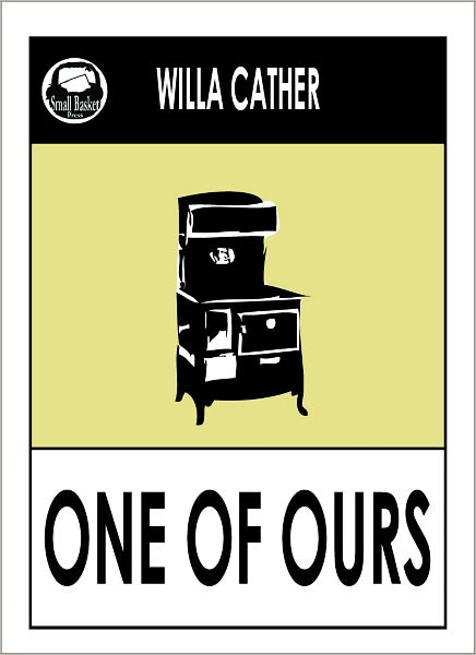 Willa Cather ONE OF OURS