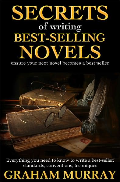 Secrets of Writing Best-Selling Novels