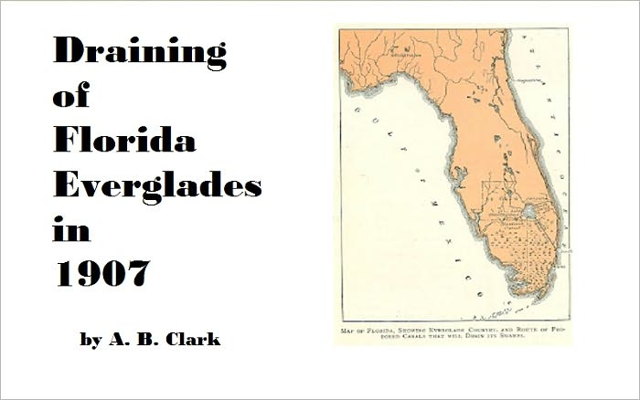 Draining the Florida Everglades in 1907
