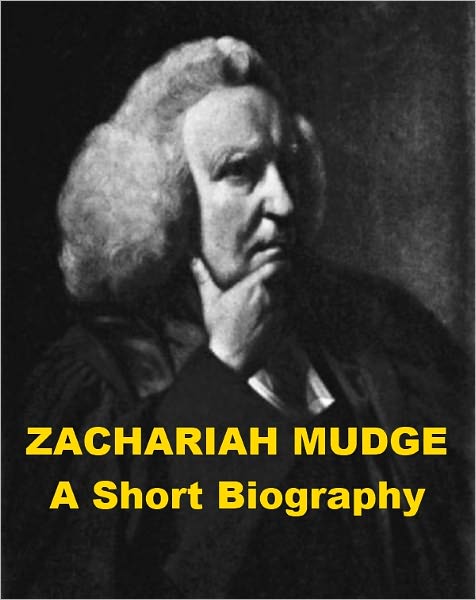 Zachariah Mudge - A Short Biography