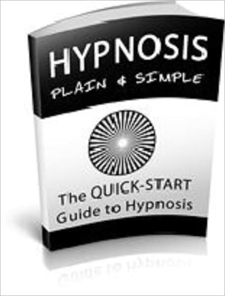 Hypnosis Plain and Simple