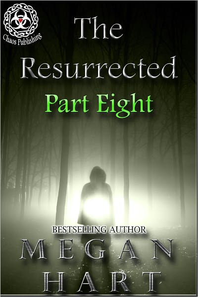 The Resurrected -- Part Eight