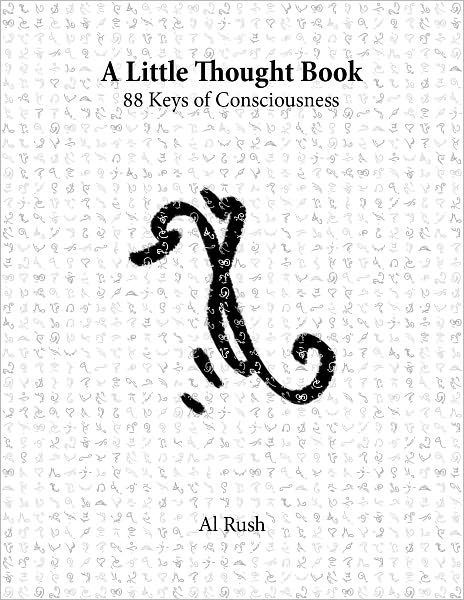 A Little Thought Book: 88 Keys of Consciousness