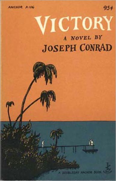 Victory: A Fiction and Literature, Romance Classic By Joseph Conrad! AAA+++