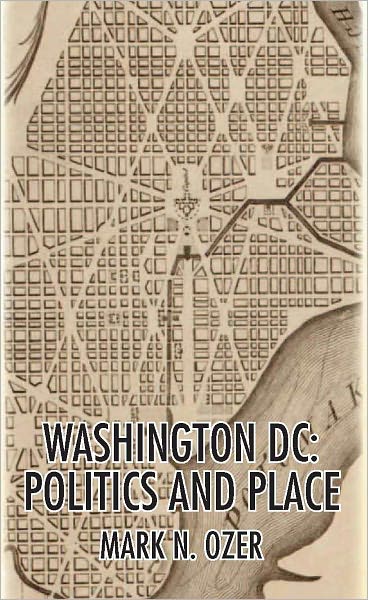 Washington DC: Politics and Place