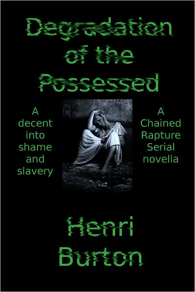 Degradation of the Possessed