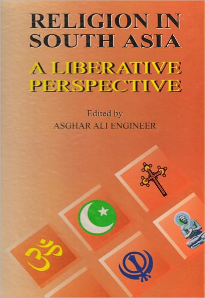 Religion in South Asia A Liberative Perspective