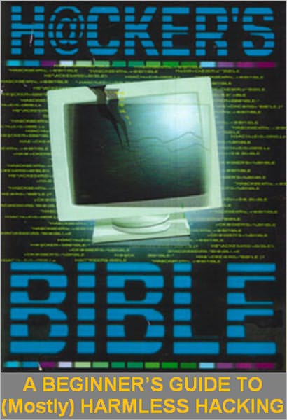 Hacker's Bible: A Beginner’s GUIDE TO (mostly) HARMLESS HACKING - HACKING INTO COMPUTER SYSTEMS - Hacking Windows 95,Hacking into Windows 95 (and a little bit of NT lore),Hacking from Windows 3.x,95 and NT,How to Get a *Good* Shell Account,more...