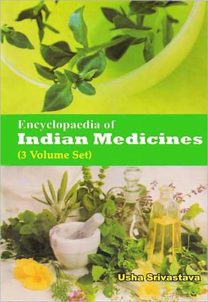 Encyclopaedia of Indian Medicines [Vol. 3]