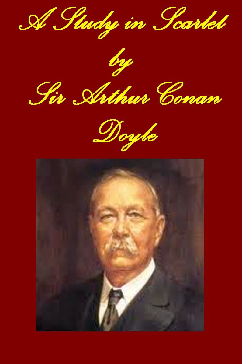 A Study in Scarlet by Sir Arthur Conan Doyle (with active TOC for easy navigation)