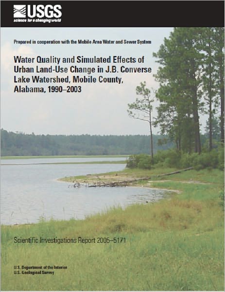 Water Quality and Simulated Effects of Urban Land-Use Change in J.B. Converse Lake Watershed, Mobile County, Alabama, 1990–2003