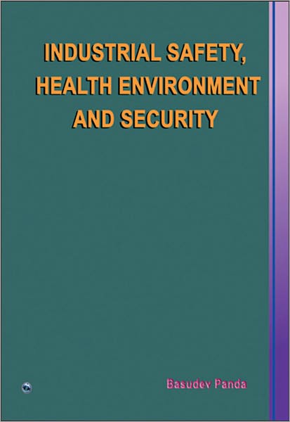 Industrial Safety, Health Environment and Security