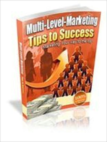 Multi Level Marketing Tips To Success