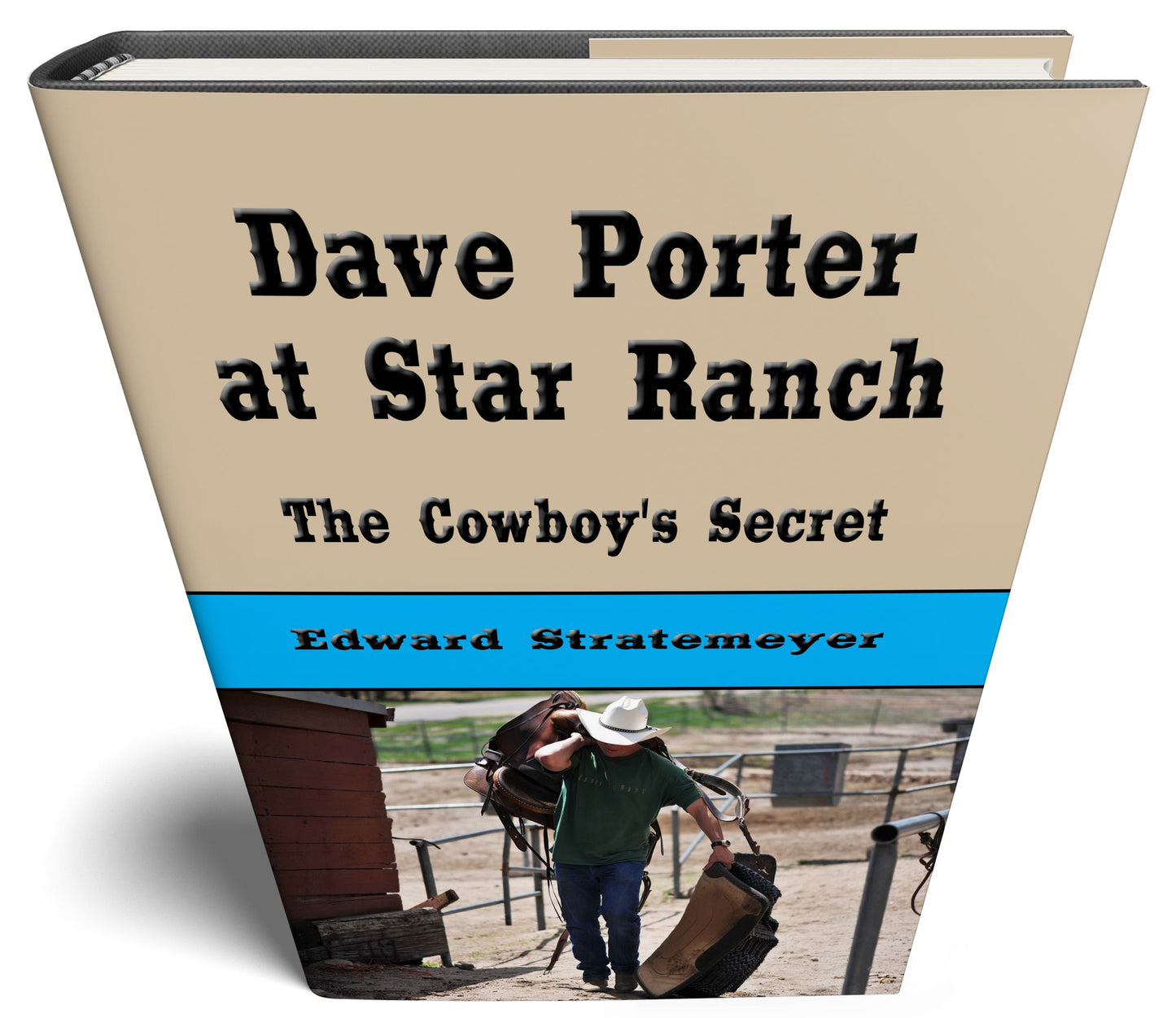 Dave Porter at Star Ranch or The Cowboy's Secret (Illustrated)