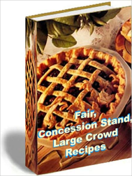 Fair / Concession Stand / Large Crowd Recipes