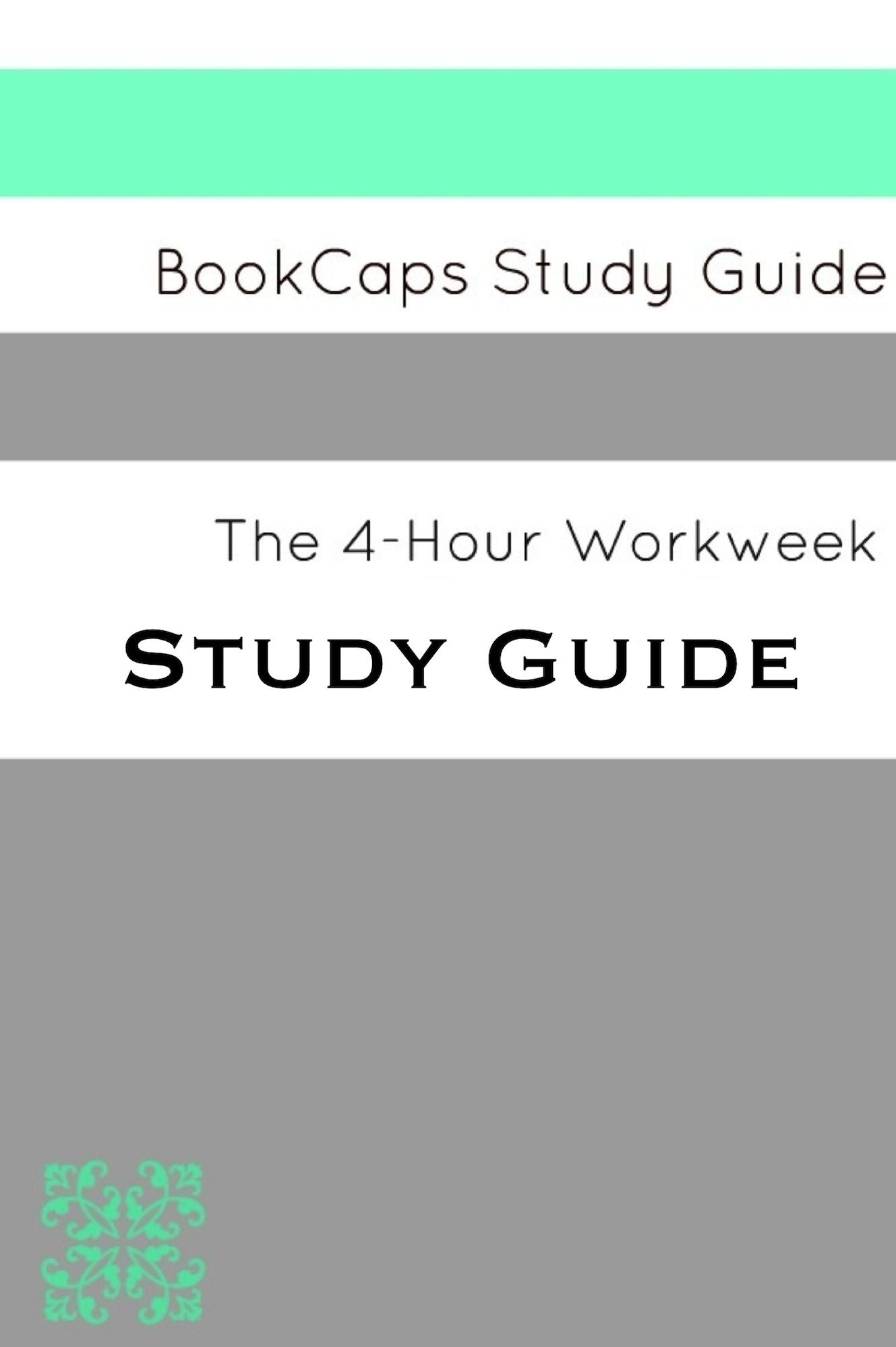 The 4-Hour Workweek (A BookCaps Study Guide)