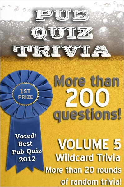 Pub Quiz Trivia: Volume 5 - Wildcard Trivia
